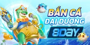 Bắn Cá Đại Dương 8Day - Trải Nghiệm Thế Giới Dưới Biển