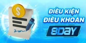 Điều Kiện Và Điều Khoản 8Day – Yêu Cầu, Quy Định Quan Trọng