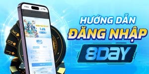 Hướng Dẫn Đăng Nhập Nhà Cái 8day Chi Tiết Cho Người Mới Tham Gia