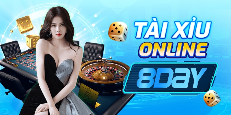 Tài Xỉu Online 8Day – Hướng Dẫn Chơi & Chiến Thuật Hiệu Quả