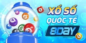 Xổ Số Quốc Tế 8Day – Tìm Hiểu Cách Thức Tham Gia Đơn Giản