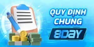 Quy Định Chung 8Day – Các Quy Tắc Và Điều Kiện Khi Sử Dụng