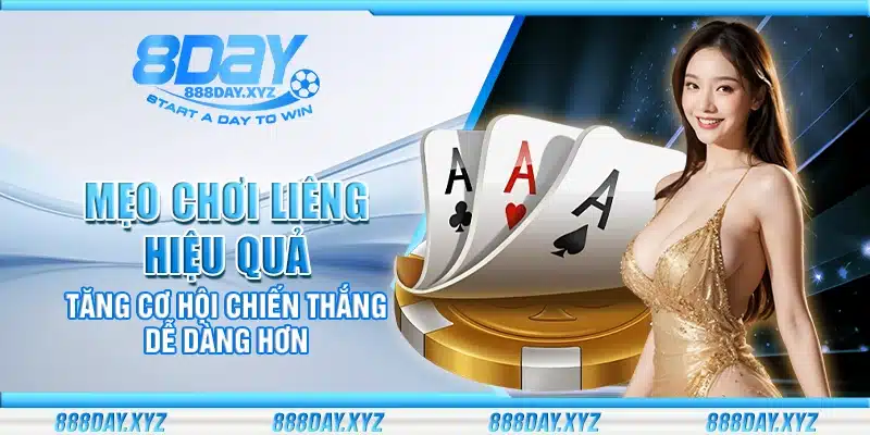 Mẹo chơi Liêng hiệu quả – Tăng cơ hội chiến thắng dễ dàng hơn
