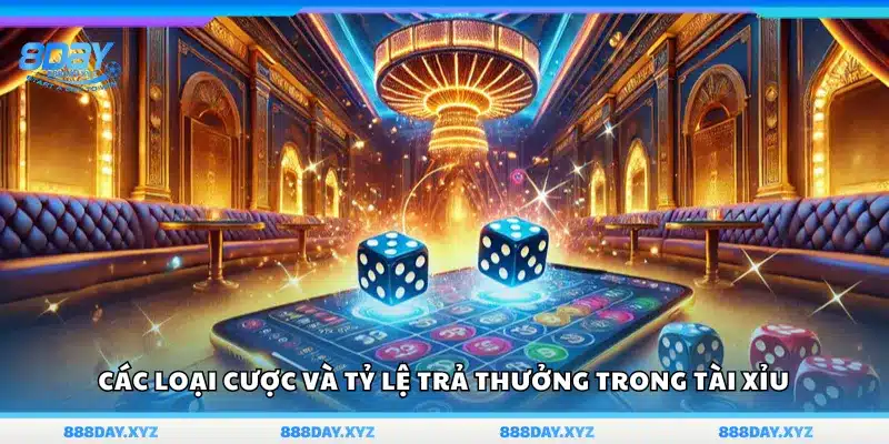Các hình thức đặt cược và mức thưởng trong Tài Xỉu