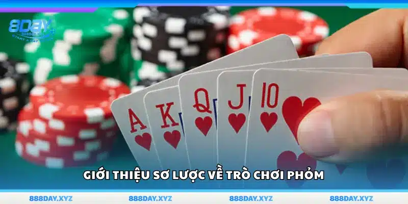 Thông tin tổng quát về bài Phỏm